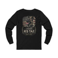 The "Legendary Grit" Long Sleeve Tee: Everyday Duty | Everyday Honor | K9 Taz