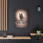 The "Legend Among Us' Tribute Matte Canvas | K9 Taz