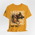 The “Legend In Motion” T-Shirt: Wear Your Support, Share the Story | K9 Taz