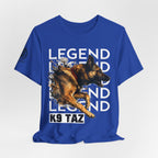 The “Legend In Motion” T-Shirt: Wear Your Support, Share the Story | K9 Taz