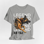 The “Legend In Motion” T-Shirt: Wear Your Support, Share the Story | K9 Taz