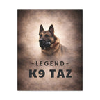 The "Legend Among Us' Tribute Matte Canvas | K9 Taz